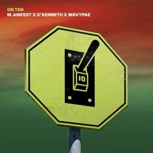M.anifest – On Ten Ft O’Kenneth & Wavypae 5 M.anifest – On Ten Ft O’Kenneth & Wavypae cover artwork